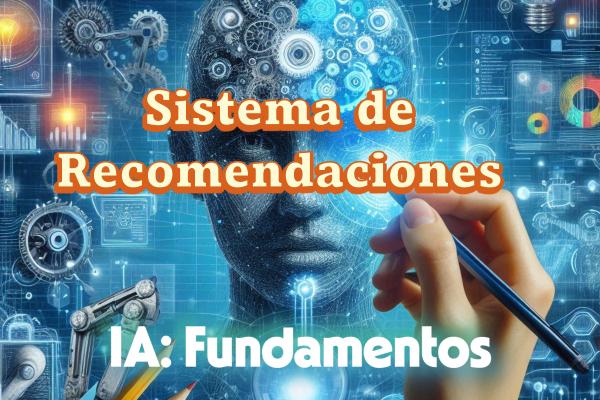 Proyecto usando Machine Learning: Sistema de Recomendaciones